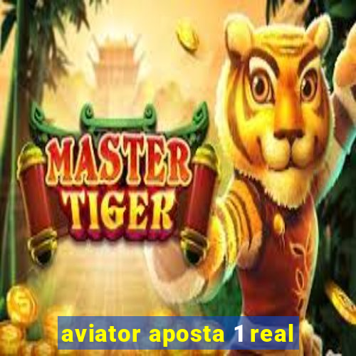 aviator aposta 1 real